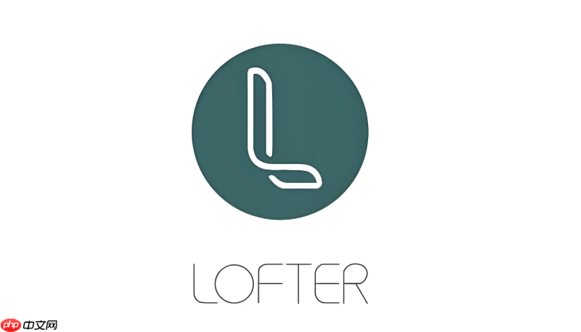 lofter直接入口免登录 lofter直接进入免登录地址